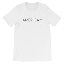 America Equals T-Shirt White
