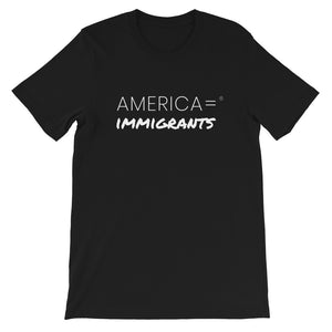 America = ®  Immigrants T-shirt | Unisex Social Justice T-shirts