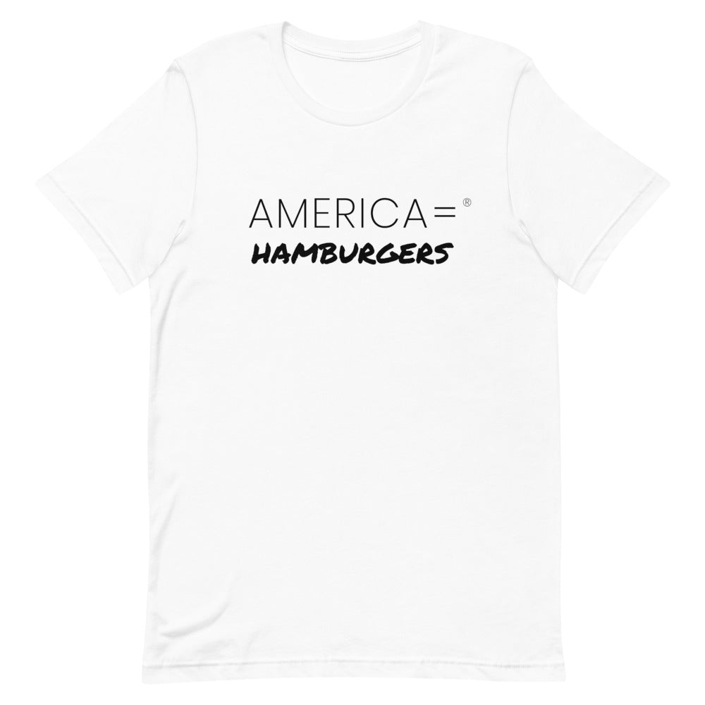 America = ®  Hamburgers T-shirt | Unisex Humor & Fun T-shirts
