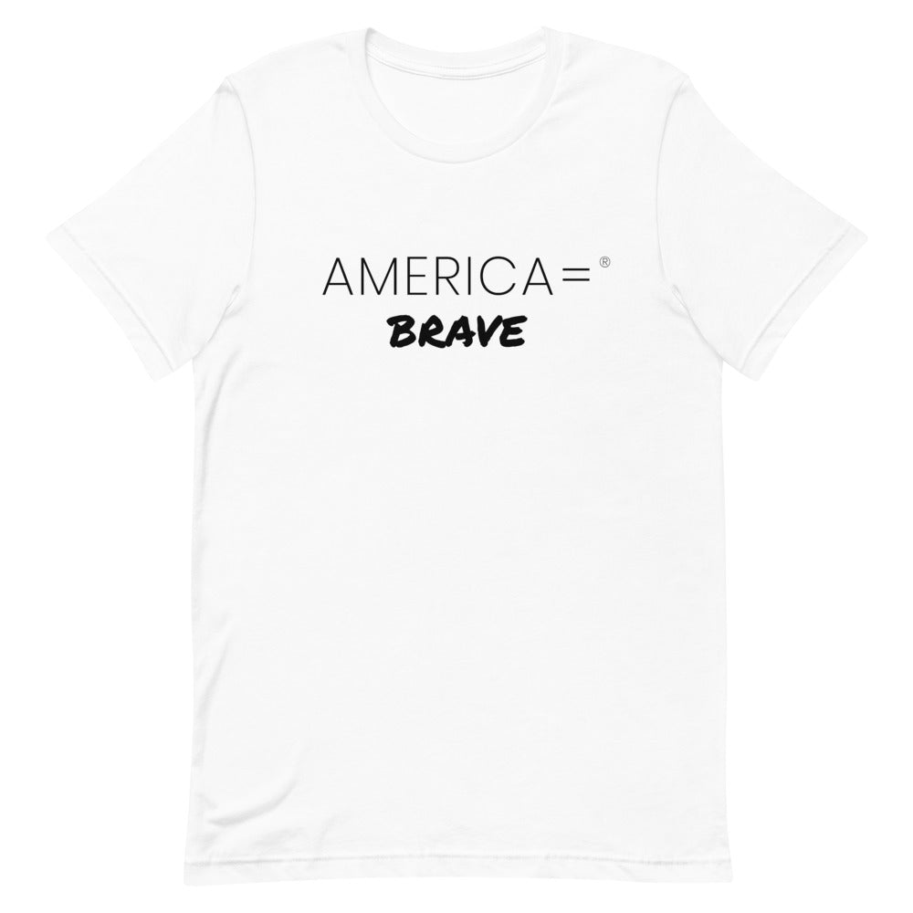 America = ®  Brave T-shirt | Unisex Patriotic T-shirts