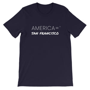 America = ®  San Francisco T-shirt | Unisex Places T-shirts