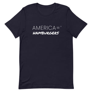 America = ®  Hamburgers T-shirt | Unisex Humor & Fun T-shirts