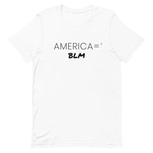 America = ® BLM T-shirt | Unisex Social Justice T-shirts