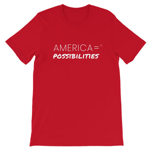 America = ® Possibilities T-shirts | Unisex Sentiments T-shirts