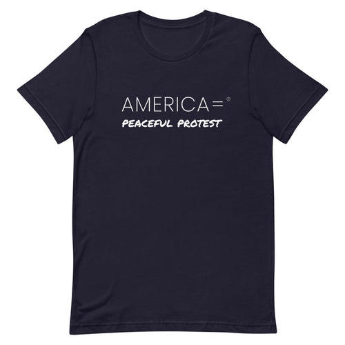 America = ®  Peaceful Protest T-shirt | Unisex Social Justice T-shirts