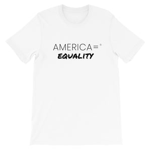 America = ® Equality T-shirt | Unisex Social Justice T-shirts
