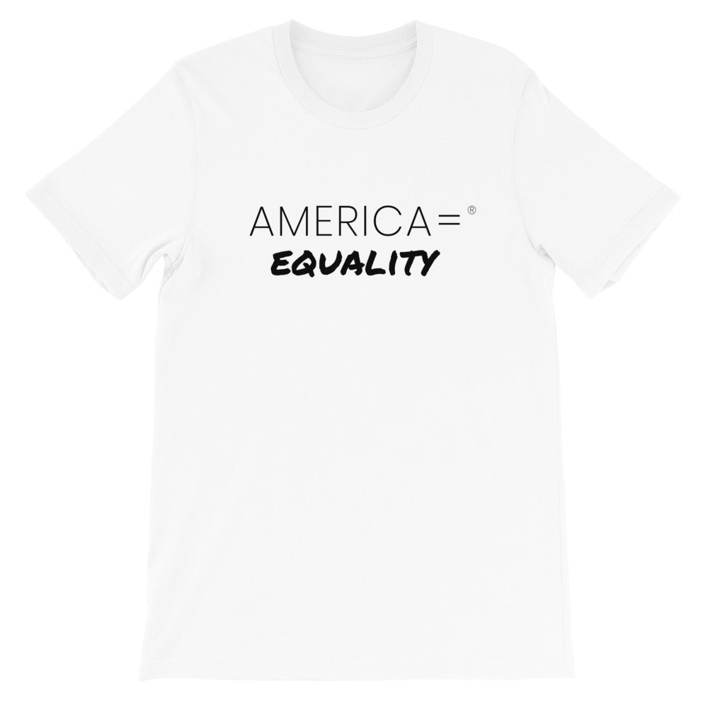 America = ® Equality T-shirt | Unisex Social Justice T-shirts