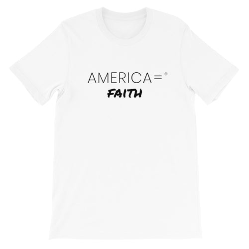 America = ®  Faith T-shirt | Unisex Sentiment T-shirts