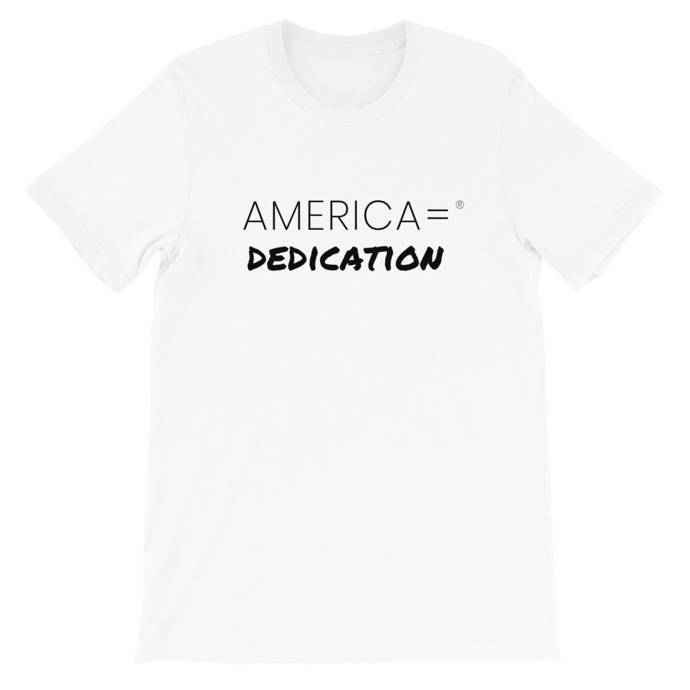 America = ® Dedication T-shirt | Unisex Business & Entrepreneurship T-shirts