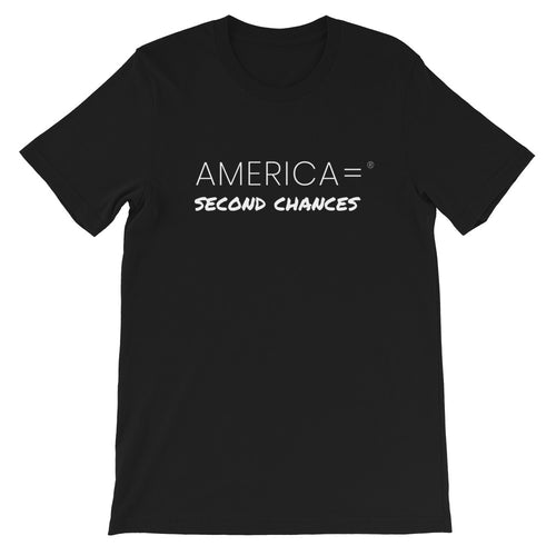 America = ®  Second Chances T-shirt | Unisex Sentiment T-shirts